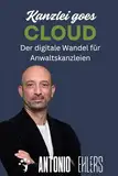 Kanzlei goes Cloud: Der digitale Wandel für Anwaltskanzleien