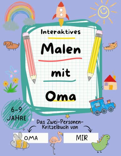 Interaktives Malen mit Oma: Das Zwei-Personen-Kritzelbuch von Oma und mir – Kreativität verbindet Generationen