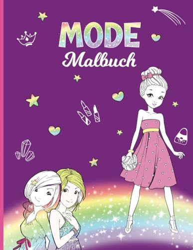 Malbuch Mädchen ab 8 Jahren | Mode Ausmalbuch | Fashion Malbuch |Perfektes Geschenk für Mädchen: Mode Malbuch für Mädchen ab 8 bis 12 Jahren | Topmodel - Model Malbuch Mädchen