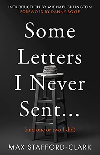 Some Letters I Never Sent...: (And one or two I did)