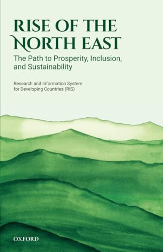 Rise of the North East: The Path to Prosperity, Inclusion, and Sustainability