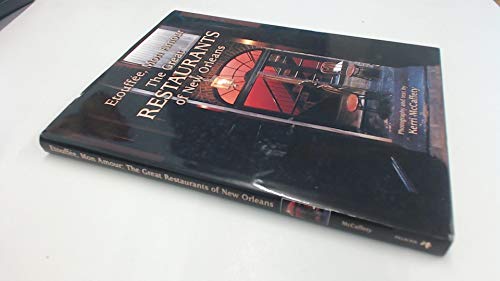 Etouffée, Mon Amour: The Great Restaurants of New Orleans (Restaurant Cookbooks)