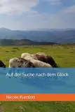 Auf der Suche nach dem Glück