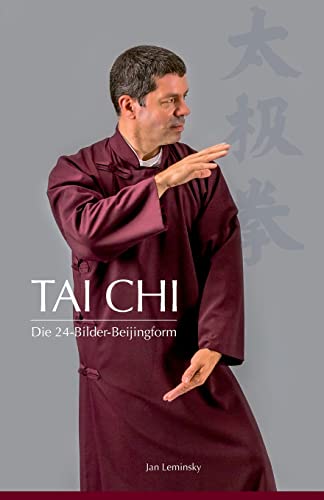 Tai Chi: Die 24-Bilder Beijingform