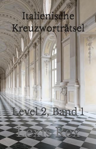 Italienische Kreuzworträtsel: Level 2, Band 1