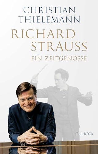 Richard Strauss: Ein Zeitgenosse