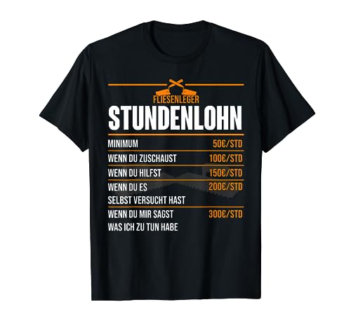 Stundenlohn Fliesenleger Geschenkidee Fliesenverleger T-Shirt