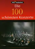 Die 100 schönsten Konzerte