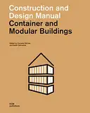 Container and Modular Buildings: Construction and Design Manual (Handbuch und Planungshilfe/Construction and Design Manual)