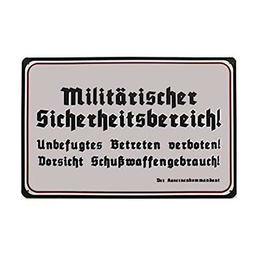 Blechschild 30 x 20 cm Warnschild: Militärischer Sicherheitsbereich! Unbefugtes Betreten verboten ! Schußwaffengebrauch ! - Deko7