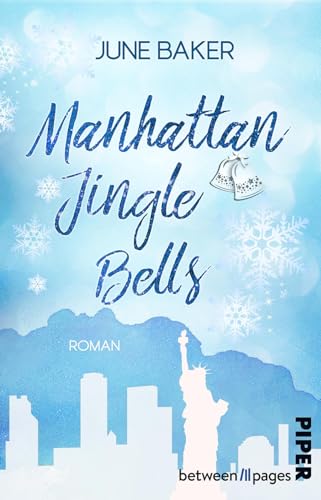 Manhattan Jingle Bells: Roman | Humorvoll-prickelnde Weihnachtsromance in einem New Yorker Kaufhaus