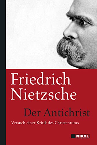 Der Antichrist: Versuch einer Kritik des Christentums