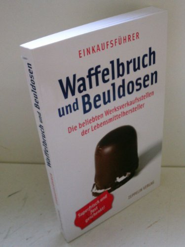 Waffelbruch und Beuldosen: Die beliebten Werksverkaufsstellen der Lebensmittelhersteller