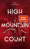 The Five Crowns of Okrith 1: High Mountain Court: Fesselnde Enemies-to-Lovers-Romantasy zwischen einer Hexe und einem Fae