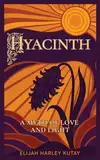 HYACINTH: A Myth of Love and Light (English Edition)