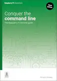 Conquer the command line: The Raspberry Pi terminal guide (Essentials)