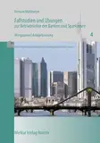 Fallstudien und Übungen zur Betriebslehre der Banken und Sparkassen, H.4, Wertpapiere, Depot: Wertpapiere / Anlageberatung: HEFT 4