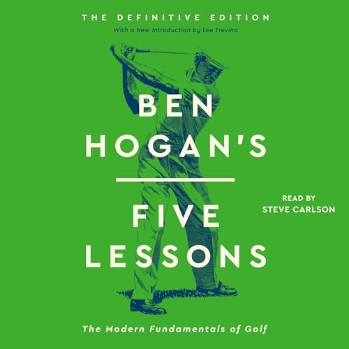 Ben Hogan's Five Lessons: The Modern Fundamentals of Golf