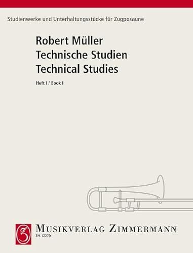 Technische Studien: Heft 1. Posaune. (Studienwerke und Unterhaltunsstücke für Zugposaune)