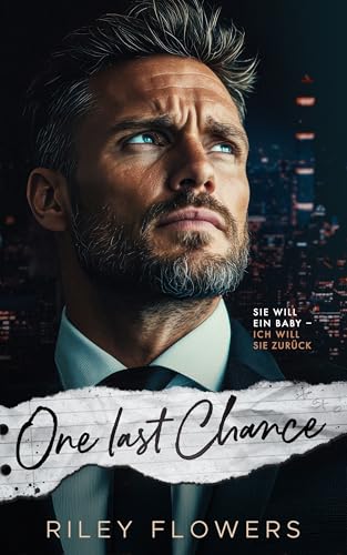 One Last Chance: Ein Baby Surprise - Liebesroman