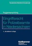Eingriffsrecht für Polizeibeamte in Niedersachsen