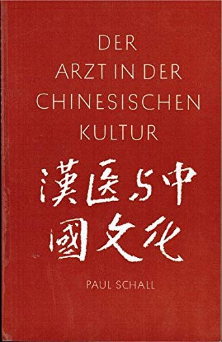 Der Arzt in der chinesischen Kultur.