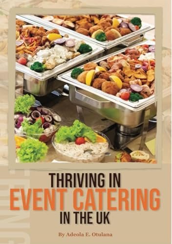 Thriving in Event Catering in the UK (English Edition)