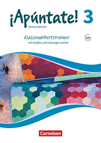 ¡Apúntate! - Spanisch als 2. Fremdsprache - Ausgabe 2016 - Band 3: Klassenarbeitstrainer