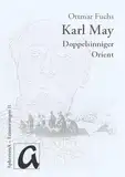 Karl Mays doppelsinniger Orient (Erinnerungen)