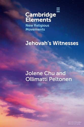 Jehovah's Witnesses (Elements in New Religious Movements)