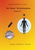 Der Tensor-Die Einhandrute Energierute®: Umgang-Diagnostik-Therapie