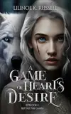 A Game of Heart’s Desire: Episode I: Before the Games (English Edition)