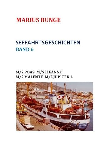 SEEFAHRTSGESCHICHTEN: BAND 6