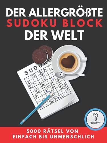 Der allergrößte SUDOKU BLOCK der Welt - 5000 RÄTSEL: von einfach bis unmenschlich: Riesige XXL Sammlung inklusive Lösungen - Rätselbuch als Geschenk ... Senioren (Rätselbücher von den Rätselinos)