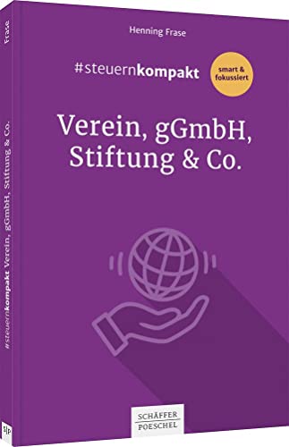 #steuernkompakt Verein, gGmbH, Stiftung & Co.: Für Onboarding - Schnelleinstieg - Fortbildung