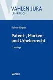 Patent-, Marken- und Urheberrecht: Lehrbuch für Ausbildung und Praxis (Vahlen Jura/Lehrbuch)