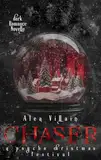 Chaser: a psycho christmas festival (Dark Holidays, Band 4)