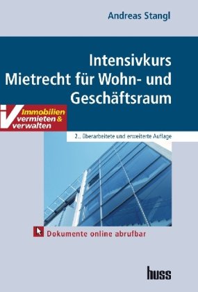 Intensivkurs Mietrecht für Wohn- und Geschäftsraum