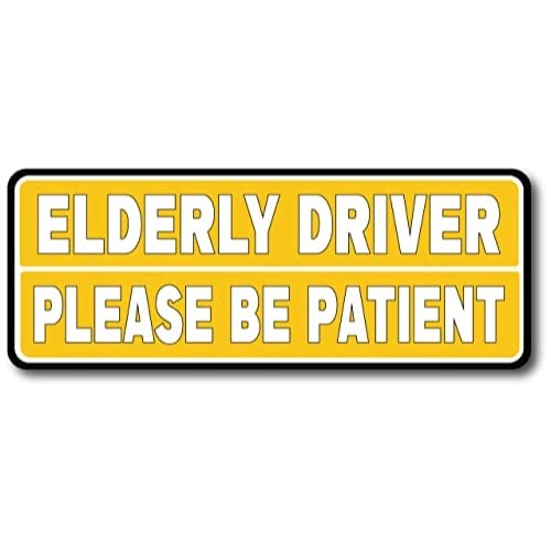 Magnet Me Up Magnet-Aufkleber "Elderly Driver Please Be Patient", 7,6 x 20,3 cm, robuster Auto-Magnet für Auto, LKW, SUV oder jede andere magnetische Oberfläche