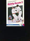richtig karate II. Kampftechniken