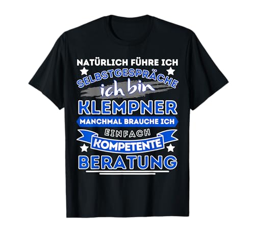 Klempner Klempnermeister Heizungsbauer Spruch T-Shirt