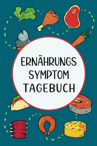 Ernährungs-Symptom-Tagebuch: Verfolgen Sie, wie sich Ihre Ernährung auf Ihre Symptome auswirkt, mit diesem Ernährungstagebuch für ... Low-FODMAP-Diät, Morbus Crohn und mehr