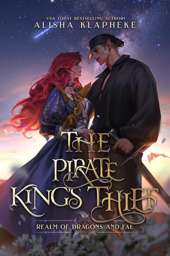 The Pirate King's Thief: A Standalone Fantasy Romance (Realm of Dragons and Fae Book 3) (English Edition)