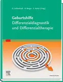 Geburtshilfe Differenzialdiagnose, -therapie (MONOGRAPHIE - Fachbuch - Urban & Fischer-Verlag)