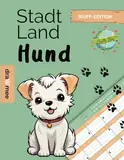 Stadt Land Hund - Quiz Geschenk für Hundeliebhaber: Spielblock für Hundefreunde mit 35 Blatt Din-A4 (Seiten zum Ausschneiden)