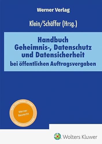 Handbuch Geheimnis-, Datenschutz und Datensicherheit bei öffentlichen Auftragsvergaben