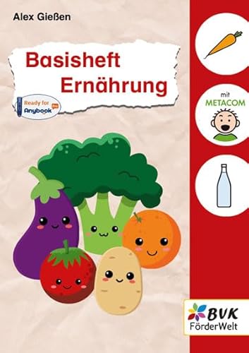 Basisheft Ernährung (Basishefte: Für Kinder mit Förderbedarf an Förder- und Grundschulen)