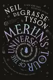 Merlin's Tour of the Universe: A Traveller's Guide to Blue Moons and Black Holes, Mars, Stars and Everything Far