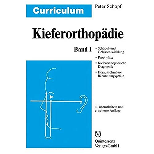 Curriculum Kieferorthopädie Band 1