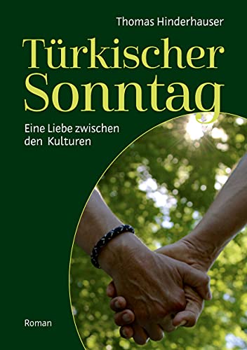 Türkischer Sonntag: Eine Liebe zwischen den Kulturen